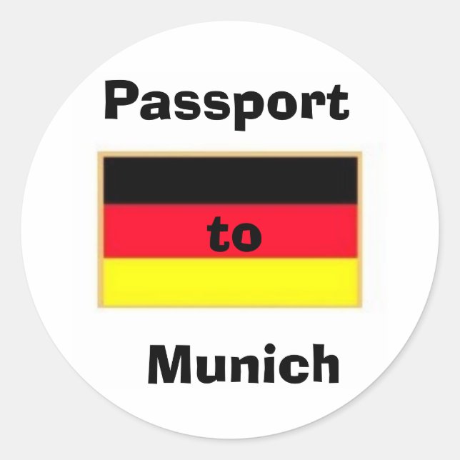german_flag_stickers, Passport to  Munich Classic Round Sticker (Front)