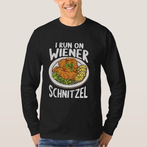 German Foodie Austria Food Funny I Run On Wiener S T_Shirt