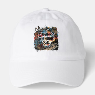 German hiking quote – “Gefahr? Ich kenne sie” Hat