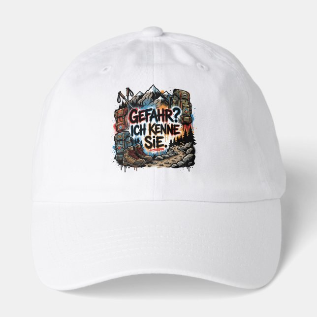German hiking quote – “Gefahr? Ich kenne sie” Hat (Front)
