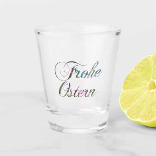 German Language Happy Easter Frohe Ostern Shot Glass