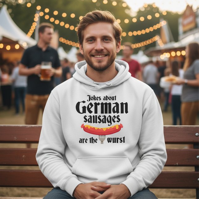 German Sausages Hoodie (jokes about German sausages are the wurst - man at food festival in Germany)