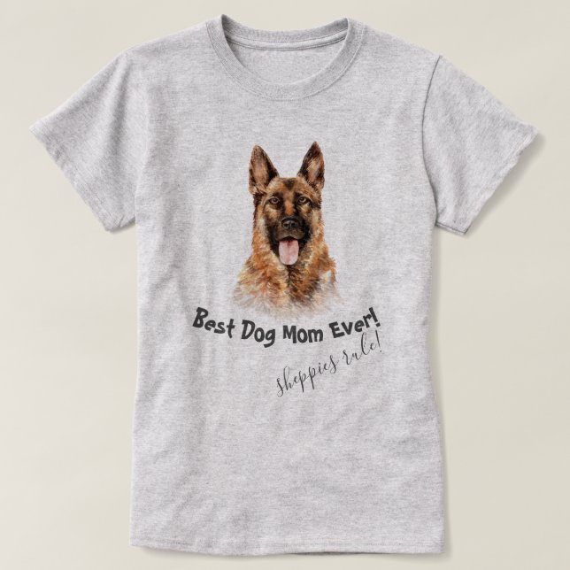 German Shepherd Best Dog Mom Ever T-Shirt (Design Front)