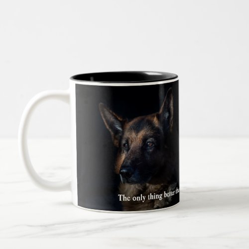 German Shepherd Better than Coffee Customize Two_Tone Coffee Mug
