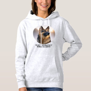 German Shepherd Built to Protect Hoodie