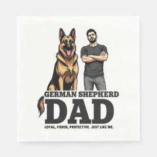 German Shepherd Dad – Loyal. Fierce. Protective. Napkins