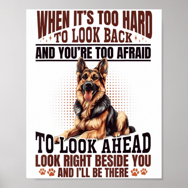German Shepherd Dog Breed When It´s Too Hard To Lo Poster (Front)