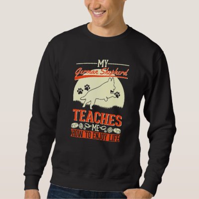 German Shepherd Dog German Shepherd Sweatshirt