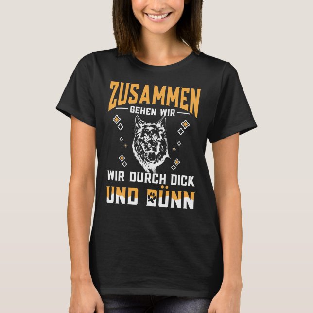 German Shepherd Dog Owners Through Thick And Thin T-Shirt (Front)