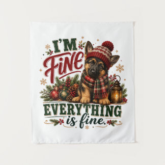 German Shepherd Fine Everything Is Fine Tapestry