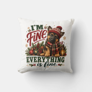 German Shepherd Fine Everything Is Fine Throw Pillow