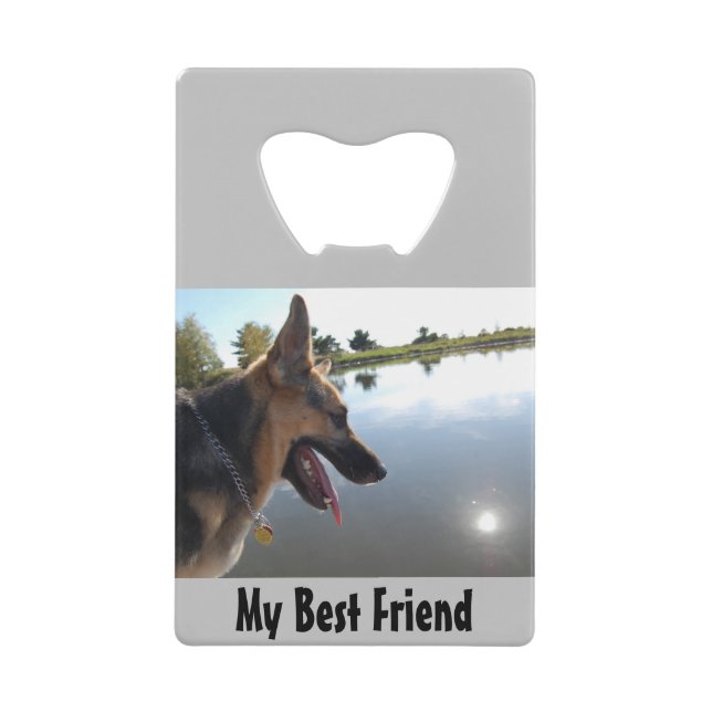 German Shepherd Friend Credit Card Bottle Opener (Front)