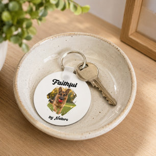 German Shepherd GSD Photo Faithful by Nature Keychain