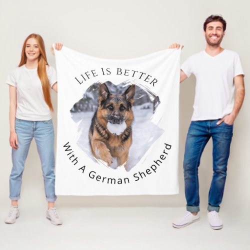 German Shepherd GSD Photo Life Is Better Fleece Blanket
