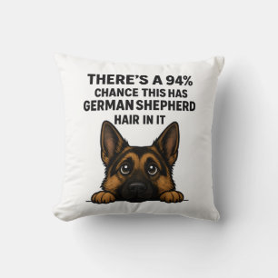 German Shepherd Hair In Everything Dog Owner Humor Throw Pillow