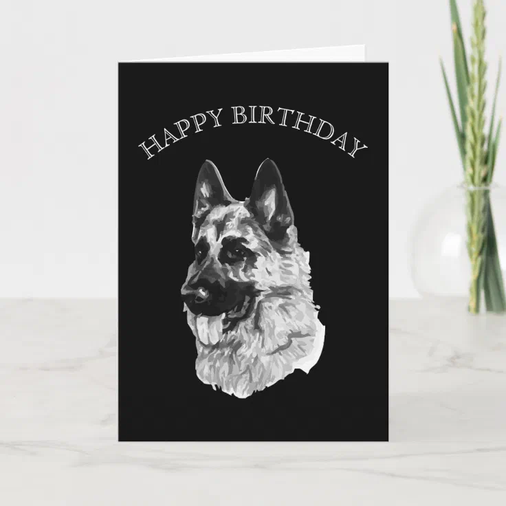 Happy Birthday Black German Shepherd German Shepherd Happy Birthday Card | Zazzle