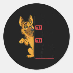 German Shepherd Has My Mouth Gotten Me In Trouble  Classic Round Sticker