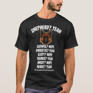 German Shepherd Heroic Nope For Mommy And Daddy T-Shirt