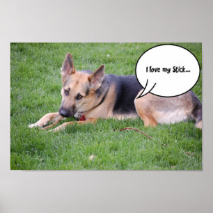 German shepherd Humor Poster