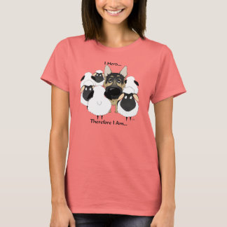 German Shepherd - I Herd...Therefore I Am Shirt