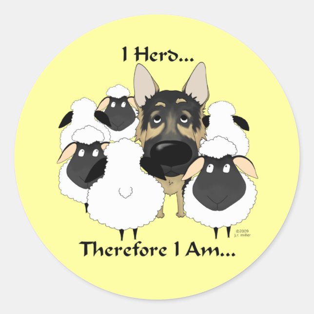 German Shepherd - I Herd...Therefore I Am Stickers (Front)