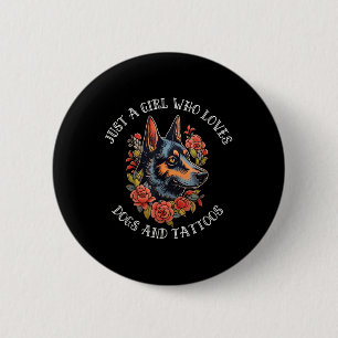 German Shepherd Just A Girl That Loves Dogs And Ta Button