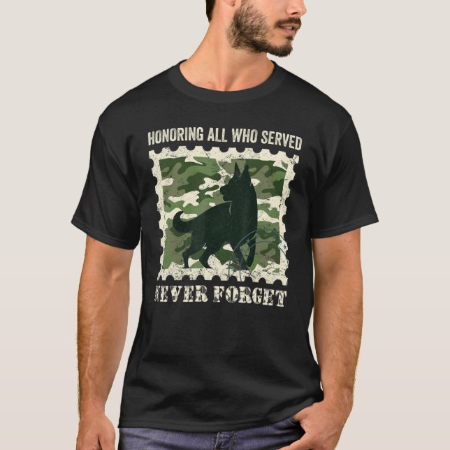 German Shepherd K9 Honoring All Who Served Never F T-Shirt (Front)