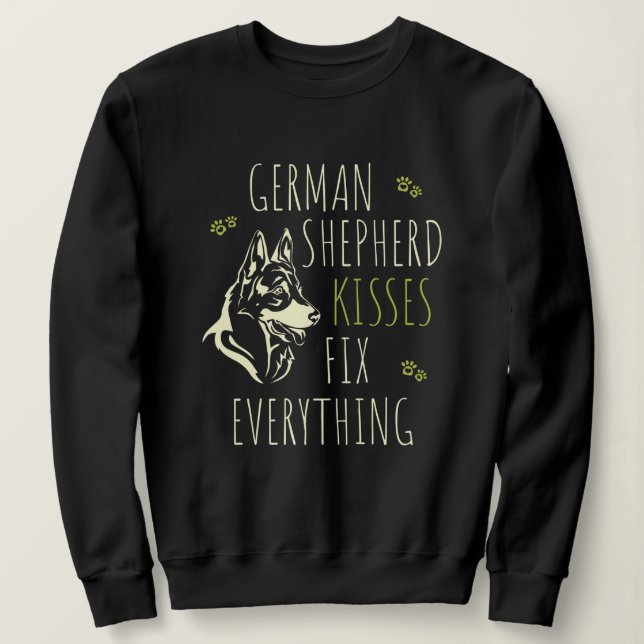 German Shepherd Kisses Fix Everything - Pet Lover Sweatshirt (Design Front)
