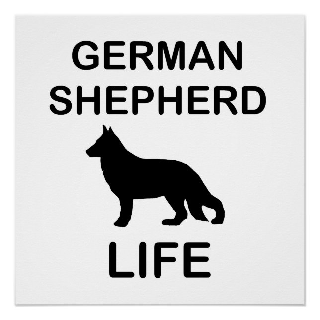 german shepherd life poster (Front)