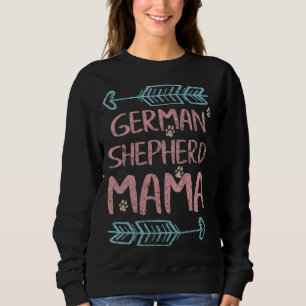 German Shepherd Mama Shepherd Lover Owner Dog Mom  Sweatshirt