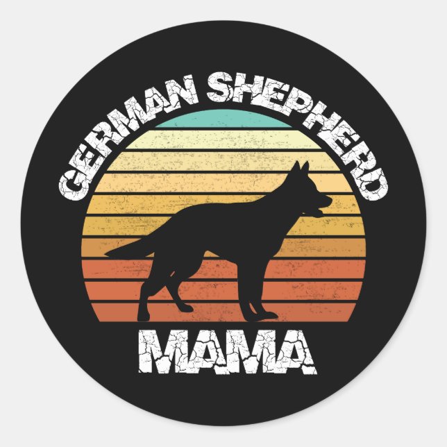 german shepherd mama Shirt - shepherd dog gift Classic Round Sticker (Front)