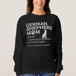 German Shepherd Mom Definition 1 Sweatshirt