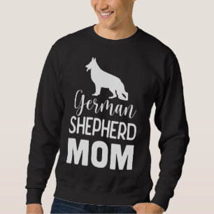 German Shepherd Mom - Dog Lover Gift Sweatshirt