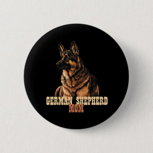 German Shepherd mom, dog owner mom, GSD mom Button
