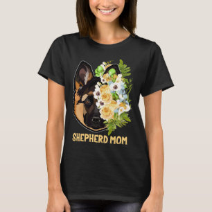 German Shepherd Mom Flowers Apparel Shepherd Mama  T-Shirt