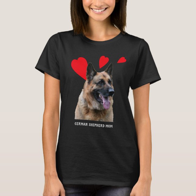 German Shepherd Mom, hearts, your words T-Shirt (Front)