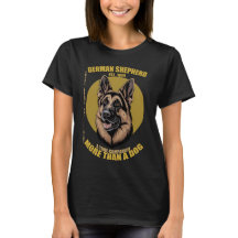 German Shepherd More Than A Dog Loyal Brave Intell