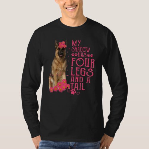 German Shepherd My Shadow Has Four Legs And A Tail T-Shirt