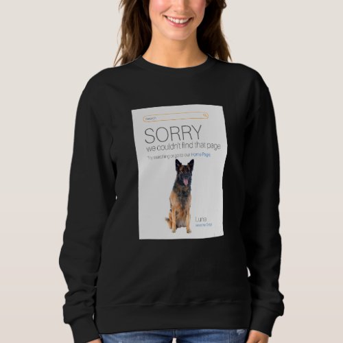 German Shepherd  Online Shop Seller 404 Dog Page Sweatshirt