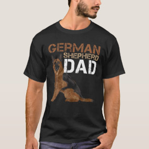 German Shepherd Owner Dad Shepard German Dog Lover T-Shirt