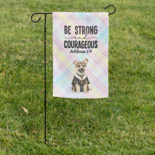 German Shepherd Pastor Be Strong and Courageous Garden Flag