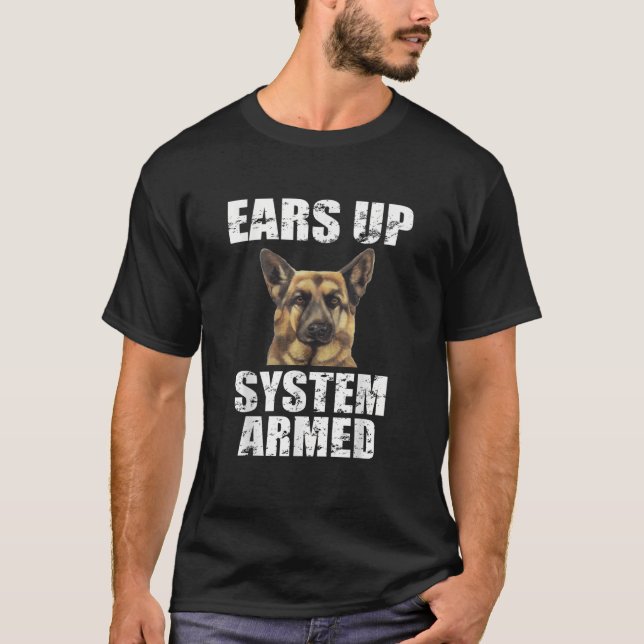 German Shepherd Shirt Ears Up System Armed Shirt F (Front)
