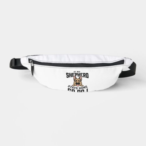 German Shepherd Shirt No Shepherd No Show Dog Love Fanny Pack