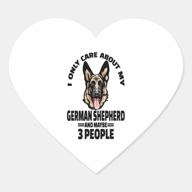German Shepherd Stickers - I Only Care About My Ge (Front)