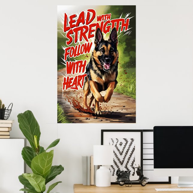 German Shepherd Strength and Heart Poster (Home Office)