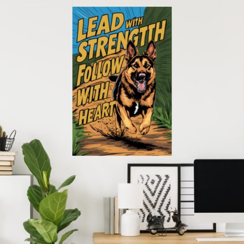 German Shepherd Strength  Heart Poster
