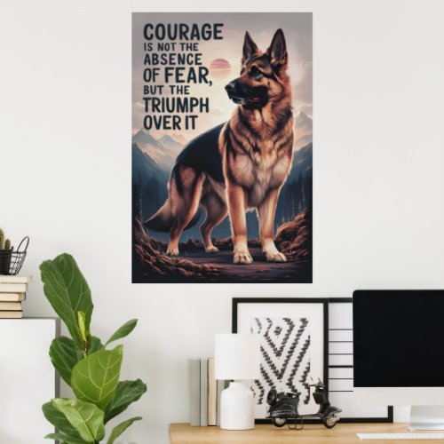 German Shepherd Triumphs Over Fear Poster