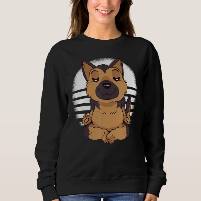 German Shepherd yoga meditation meditate Funny dog Sweatshirt (Front)