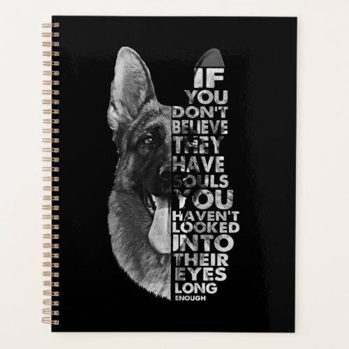 German Shepherd You Dont Believe They Have Soulds Planner