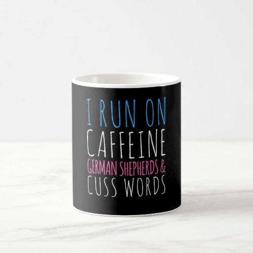 German Shepherds and Cuss Words Coffee Mug